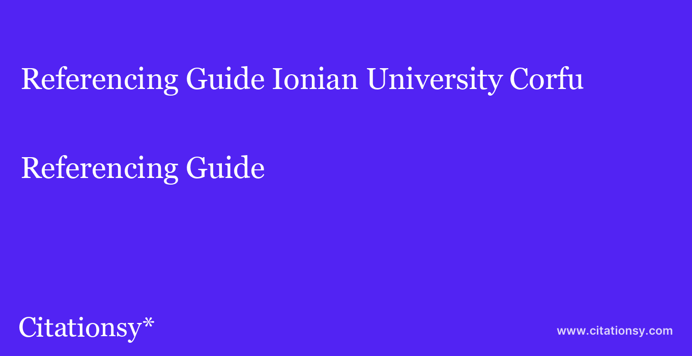Referencing Guide: Ionian University Corfu